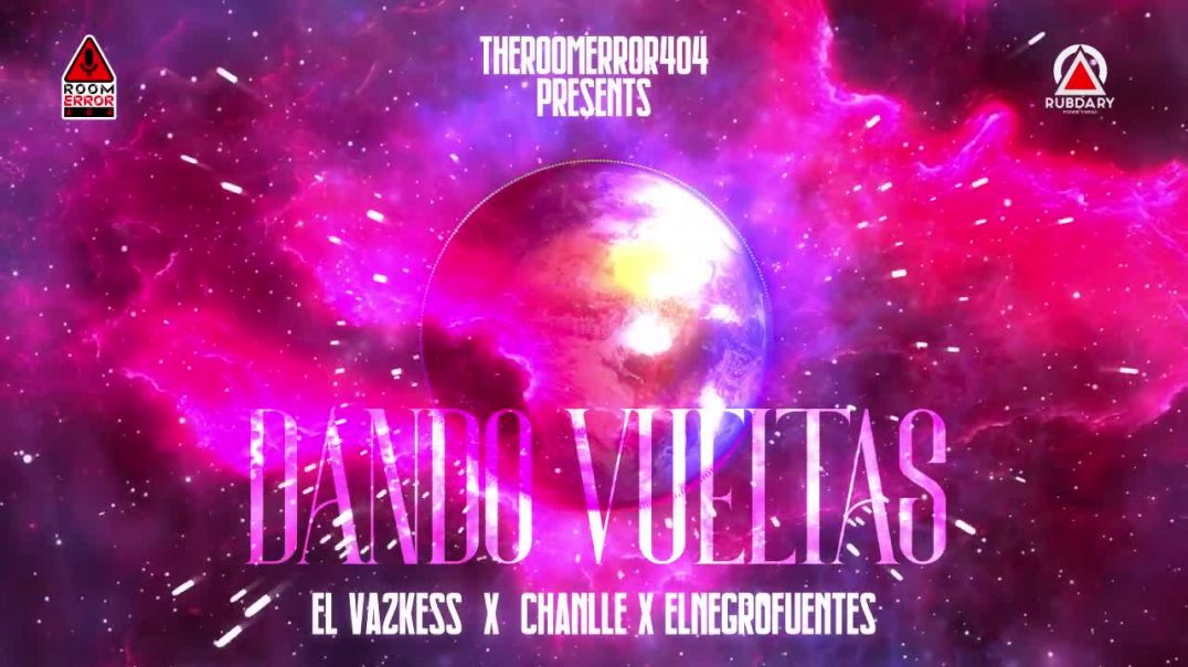 El Vazkess x Chanlle x ElNegroFuentes - Dando Vueltas (Audio Oficial)