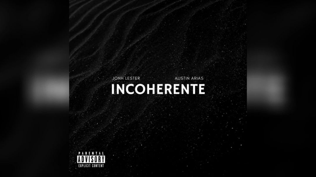 ⁣Incoherente - John Lester feat