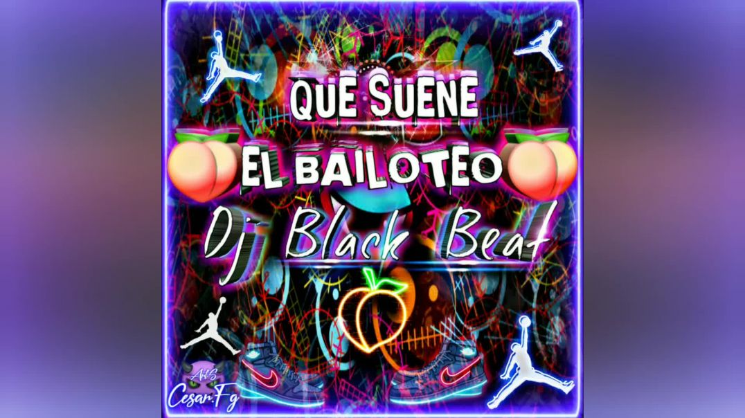 ⁣Que Suene El Bailoteo Dj Black Beat